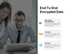 End to end encrypted data ppt powerpoint presentation summary portrait cpb