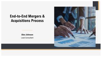 End To End Mergers And Acquisitions Process PPT Demonstration AT