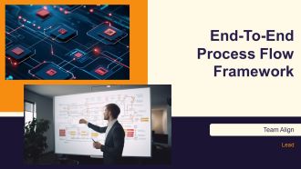 End To End Process Flow Framework PPT Information AT
