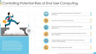 End user computing it controlling potential risks of end user computing ppt deck