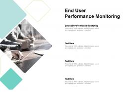 End user performance monitoring ppt powerpoint presentation icon maker cpb