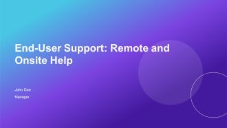 End User Support Remote And Onsite Help PPT Guidelines AT