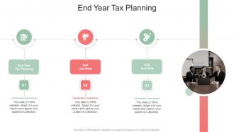 End Year Tax Planning In Powerpoint And Google Slides Cpb