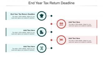 End Year Tax Return Deadline In Powerpoint And Google Slides Cpb