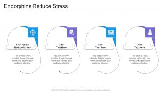 Endorphins Reduce Stress In Powerpoint And Google Slides Cpb