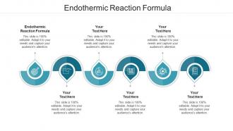 Endothermic reaction formula ppt powerpoint presentation outline designs download cpb