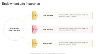 Endowment Life Insurance In Powerpoint And Google Slides Cpb