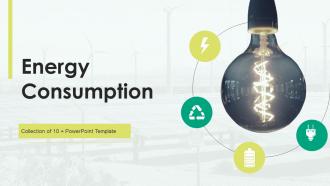 Energy Consumption Powerpoint Ppt Template Bundles