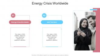 Energy Crisis Worldwide In Powerpoint And Google Slides Cpb