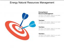 Energy natural resources management ppt powerpoint presentation ideas picture cpb