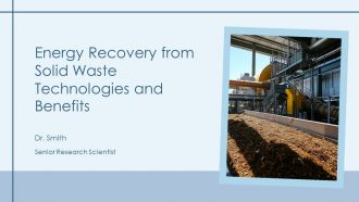 Energy Recovery From Solid Waste Technologies And Benefits PPT Mockup AT