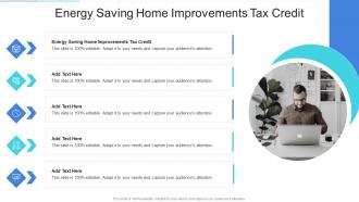Energy Saving Home Improvements Tax Credit In Powerpoint And Google Slides Cpb
