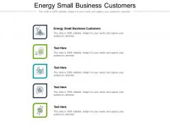 Energy small business customers ppt powerpoint presentation outline examples cpb