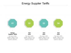 Energy supplier tariffs ppt powerpoint presentation portfolio example introduction cpb