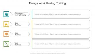 Energy Work Healing Training In Powerpoint And Google Slides Cpb