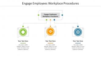 Engage employees workplace procedures ppt powerpoint presentation slides designs cpb
