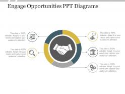 Engage Opportunities Ppt Diagrams