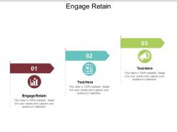 Engage retain ppt powerpoint presentation icon ideas cpb