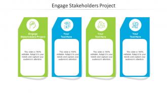 Engage stakeholders project ppt powerpoint presentation outline templates cpb