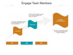 Engage team members ppt powerpoint presentation gallery background image cpb
