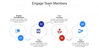 Engage Team Members Ppt Powerpoint Presentation Slides Example Topics Cpb