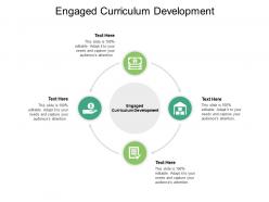 Engaged curriculum development ppt powerpoint presentation summary images cpb