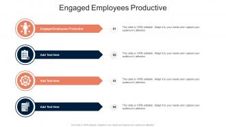 Engaged Employees Productive In Powerpoint And Google Slides Cpb