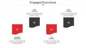 Engaged Executives Ppt Powerpoint Presentation Ideas Portrait Cpb