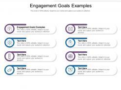 Engagement goals examples ppt powerpoint presentation pictures sample cpb