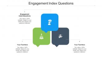 Engagement Index Questions Ppt Powerpoint Presentation Portfolio Introduction Cpb