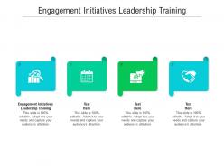 Engagement initiatives leadership training ppt powerpoint presentation summary picture cpb