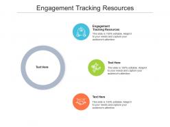 Engagement tracking resources ppt powerpoint presentation ideas cpb