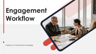 Engagement Workflow Powerpoint Ppt Template Bundles