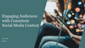 Engaging Audiences With Consistent Social Media Content PPT Mockup AT