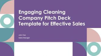 Engaging Cleaning Company Pitch Deck Template For Effective Sales PPT H