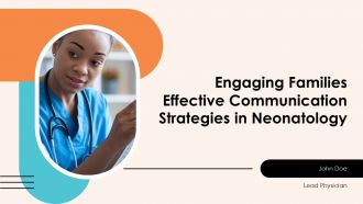 Engaging Families Effective Communication Strategies In Neonatology PPT Information ACP