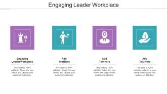 Engaging Leader Workplace In Powerpoint And Google Slides Cpb