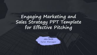 Engaging Marketing And Sales Strategy PPT Template For Effective Pitching PPT H
