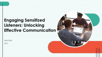 Engaging Sensitized Listeners Unlocking Effective Communication PPT Template ST AI