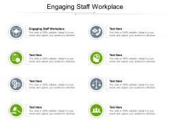 Engaging staff workplace ppt powerpoint presentation infographic template designs download cpb