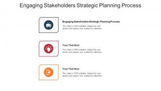 Engaging stakeholders strategic planning process ppt powerpoint presentation layouts inspiration cpb