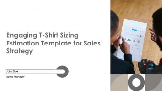 Engaging T Shirt Sizing Estimation Template For Sales Strategy PPT H