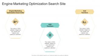 Engine Marketing Optimization Search Site In Powerpoint And Google Slides Cpb