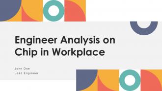 Engineer Analysis On Chip In Workplace PPT Structure ACP