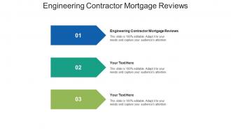 Engineering contractor mortgage reviews ppt powerpoint presentation slides cpb