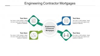 Engineering contractor mortgages ppt powerpoint presentation slides layout ideas cpb
