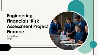 Engineering Financials Risk Assessment Project Finance PPT Template AT