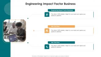 Engineering Impact Factor Business In Powerpoint And Google Slides Cpb