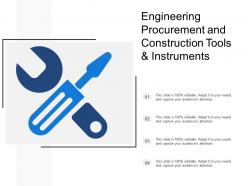 Engineering procurement and construction tools and instruments
