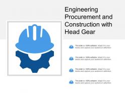 Engineering procurement and construction with head gear